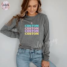 Load image into Gallery viewer, Custom Long Sleeve Top *Different Colour Options!*