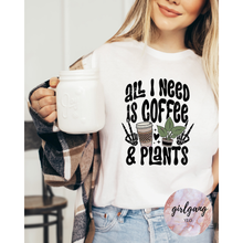 Load image into Gallery viewer, All I Need is Coffee & Plants