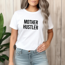 Load image into Gallery viewer, Mother Hustler T-Shirt