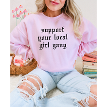 Load image into Gallery viewer, Support Your Local Girl Gang