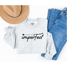 Load image into Gallery viewer, Perfectly Imperfect Crewneck
