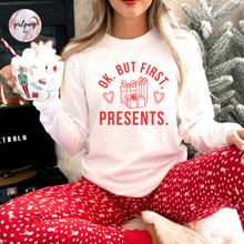 Load image into Gallery viewer, OK. But First, Presents.Long Sleeve
