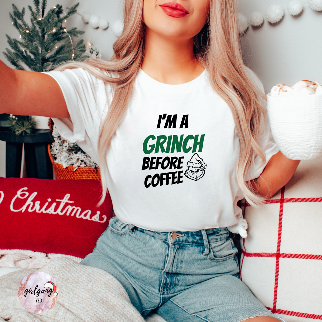 I'm A Grinch Before Coffee T-Shirt