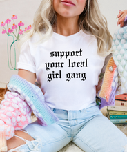 Load image into Gallery viewer, Support Your Local Girl Gang
