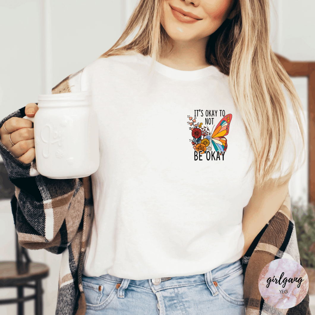 It’s OK To Not Be OK T-Shirt