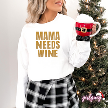 Load image into Gallery viewer, MAMA NEEDS WINE | Gold Glitter Font Crewneck
