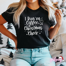 Load image into Gallery viewer, I Run On Coffee &amp; Christmas Cheer T-Shirt
