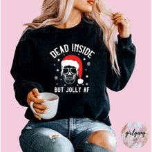 Load image into Gallery viewer, Dead Inside But Jolly AF Crewneck
