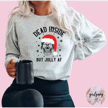 Load image into Gallery viewer, Dead Inside But Jolly AF Crewneck

