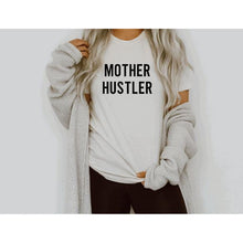 Load image into Gallery viewer, Mother Hustler T-Shirt

