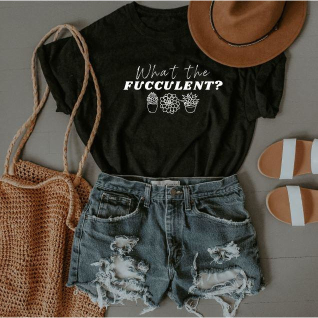 What the Fucculent? T-Shirt