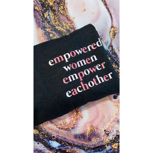 Empowered Women Empower Eachother Crewneck